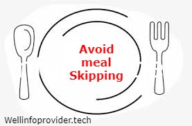 Avoid meal Skipping